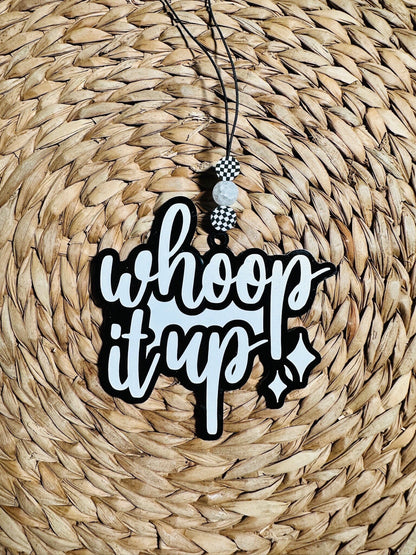 Real Housewives Bravo RHOC Car Charm: "Whoop It Up" Acrylic Gift Tag