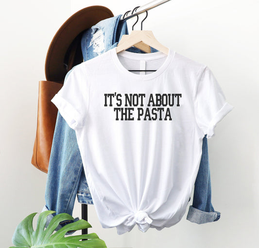 It's Not About the Pasta T-Shirt: Vanderpump Rules Bravo Gift - James Kennedy - Bravocon