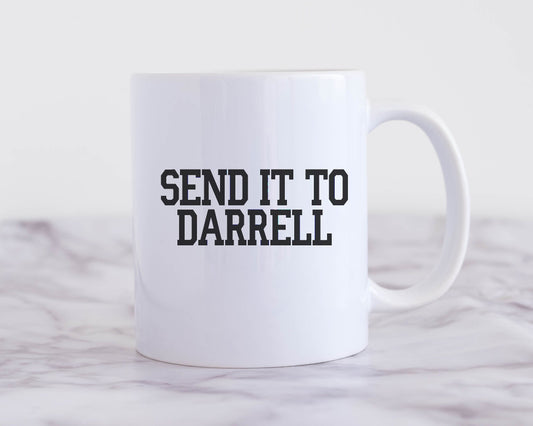 Send it to Darrell Mug - Vanderpump Rules Lala Kent Coffee Mug