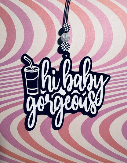 Real Housewives Bravo RHOSLC Car Charm - Hi Baby Gorgeous - Hollywood Bachelorette Party - Birthday - Bride - Custom Gift Tag Desk Charm