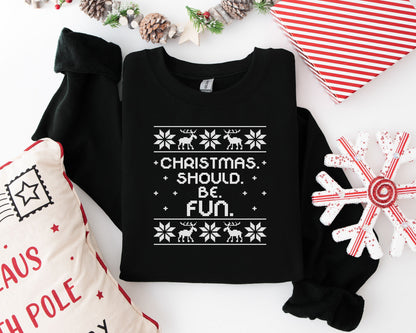 Bravo Summer House Christmas Ugly Sweater Christmas Should Be Fun Crew Shirt