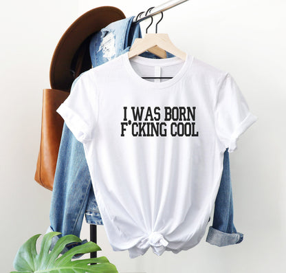 I Was Born Cool Sweatshirt or T-Shirt Vanderpump Rules - Ariana Madix Bravo Gift Shirt - Crew Neck, Team Ariana Bravo Party