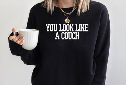 You Look Like a Couch Shirt: Vanderpump Rules Bravo Gift - VPR