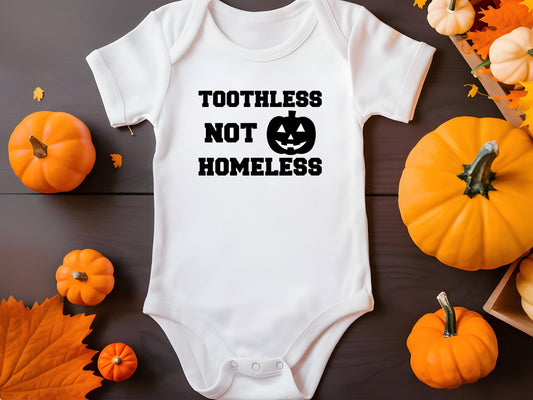 Real Housewives Toothless Not Homeless Halloween Baby Bodysuit - Bravo Gift