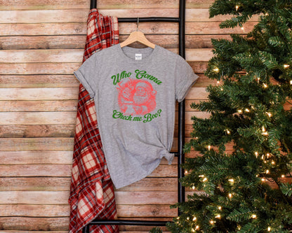 Bravo Christmas Real Housewives Who Gon Check Me Boo Shirt - RHOA Santa Crew Neck Shirt Bravo Holiday Last Minute