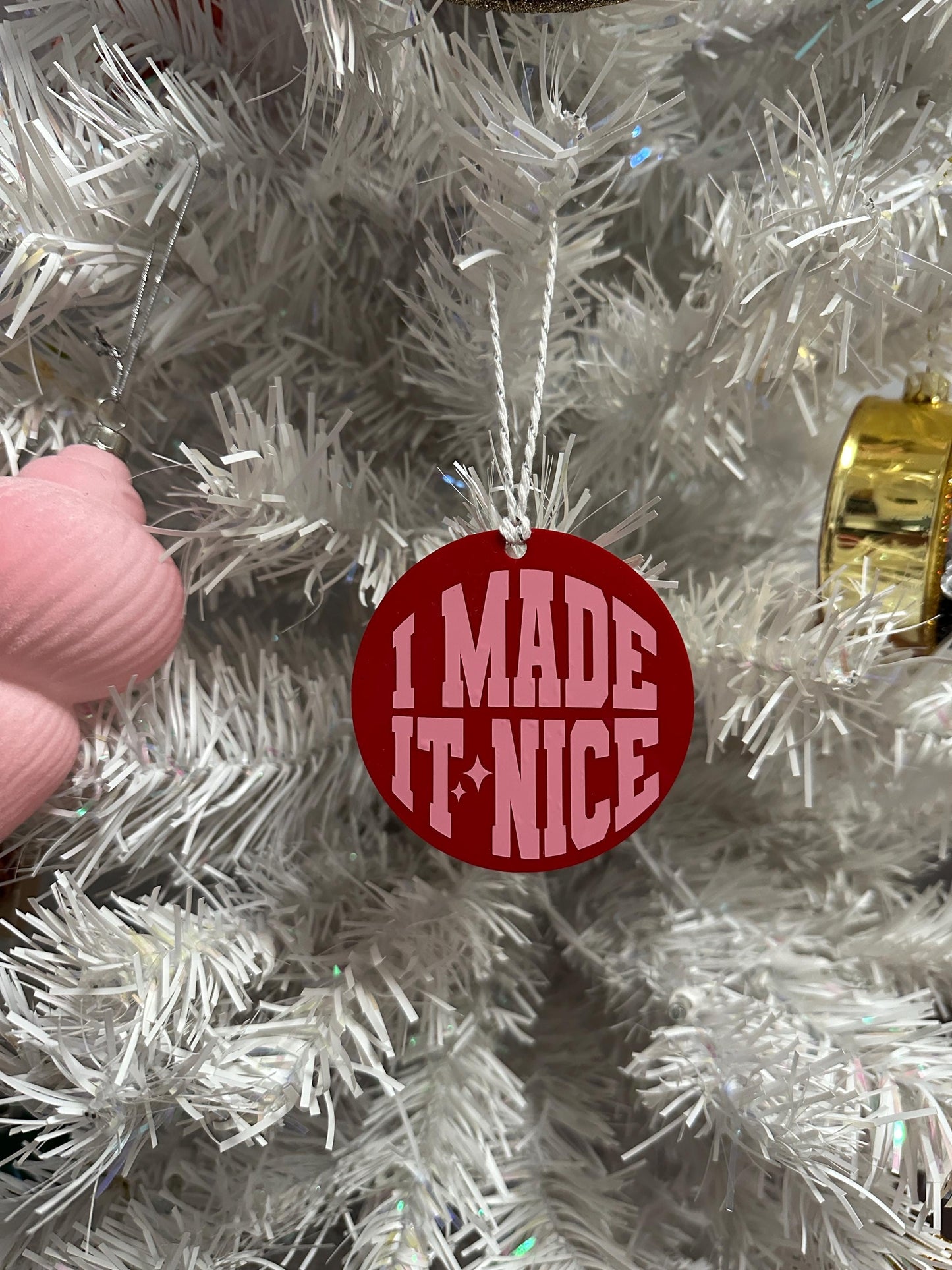 Bravo Christmas Real Housewives RHONY I Made It Nice Ornament - Gift - Reality TV Fan - Bravo Merch - Dorinda - Housewives Party