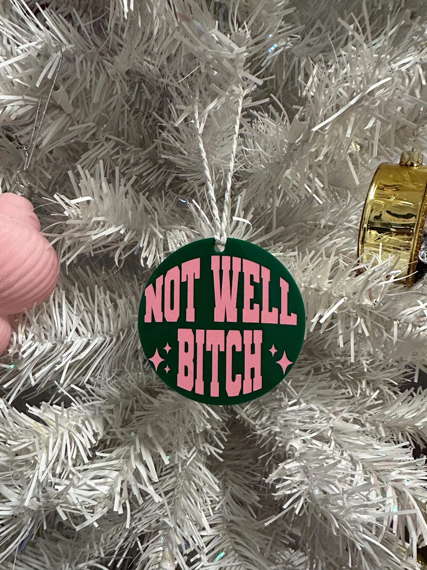Real Housewives Bravo Christmas RHONY "Not Well Bitch" Christmas Ornament: Reality TV Gift