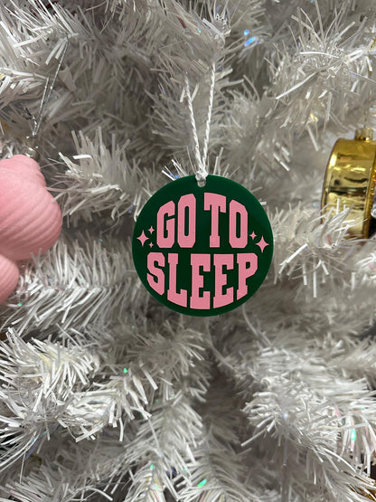 Bravo Christmas Real Housewives RHONY "Go To Sleep" Ornament - Reality TV Gift