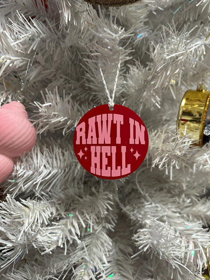 Bravo  Christmas Vanderpump Rules Rawt in Hell Ornament