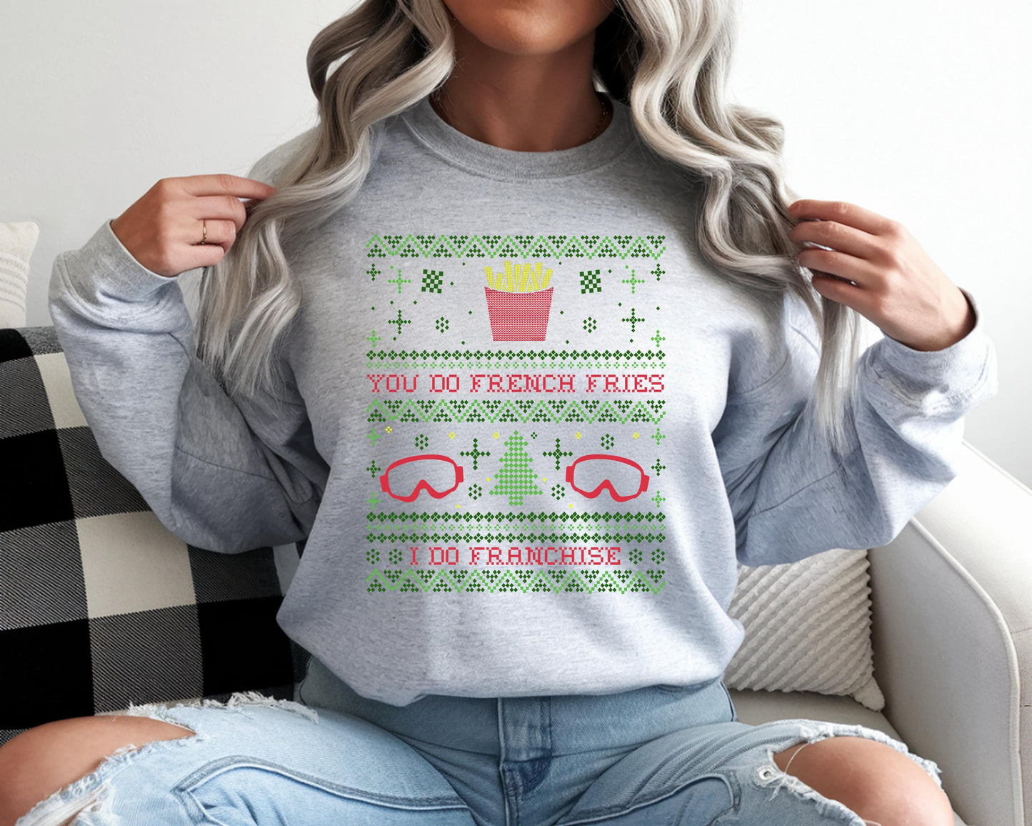 Real Housewives Bravo Christmas You Do French Fries I Do Franchise RHOSLC Ugly Sweatshirt - Holiday Shirt Bravocon