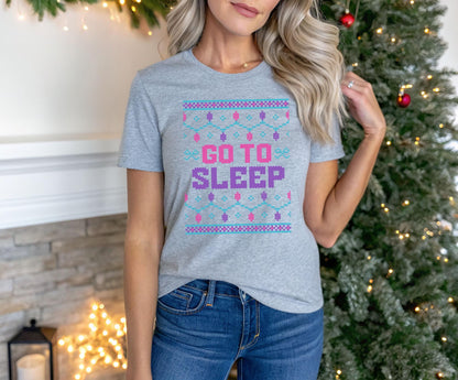 Bravo Christmas Real Housewives RHONY Ugly Sweatshirt - Go To Sleep Holiday Shirt