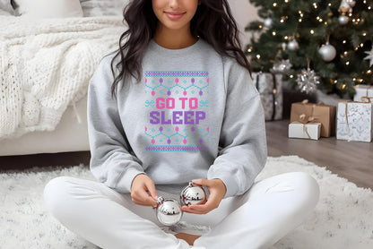 Bravo Christmas Real Housewives RHONY Ugly Sweatshirt - Go To Sleep Holiday Shirt