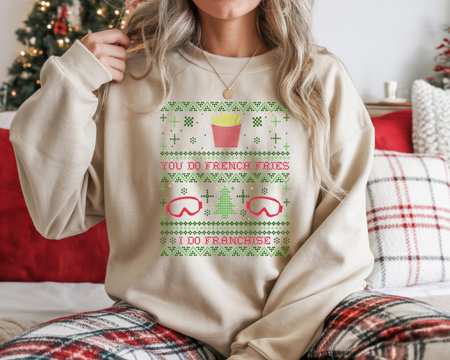 Real Housewives Bravo Christmas You Do French Fries I Do Franchise RHOSLC Ugly Sweatshirt - Holiday Shirt Bravocon