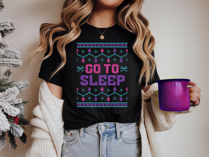 Bravo Christmas Real Housewives RHONY Ugly Sweatshirt - Go To Sleep Holiday Shirt