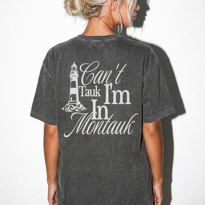 Tauk the Tauk "Can't Tauk, I'm in Montauk" T-Shirt