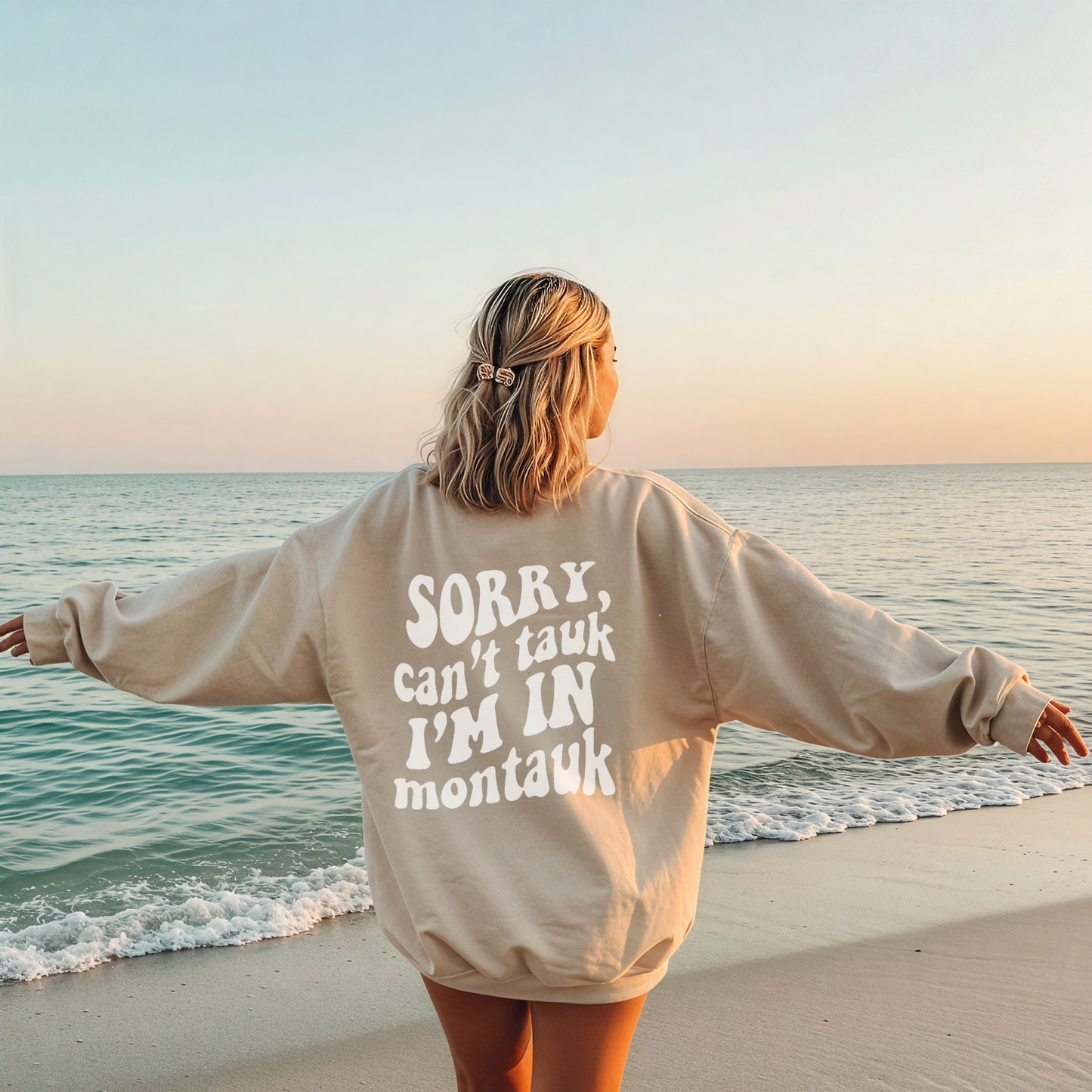 Tauk the Tauk "Can't Tauk, I'm in Montauk" Sweatshirt
