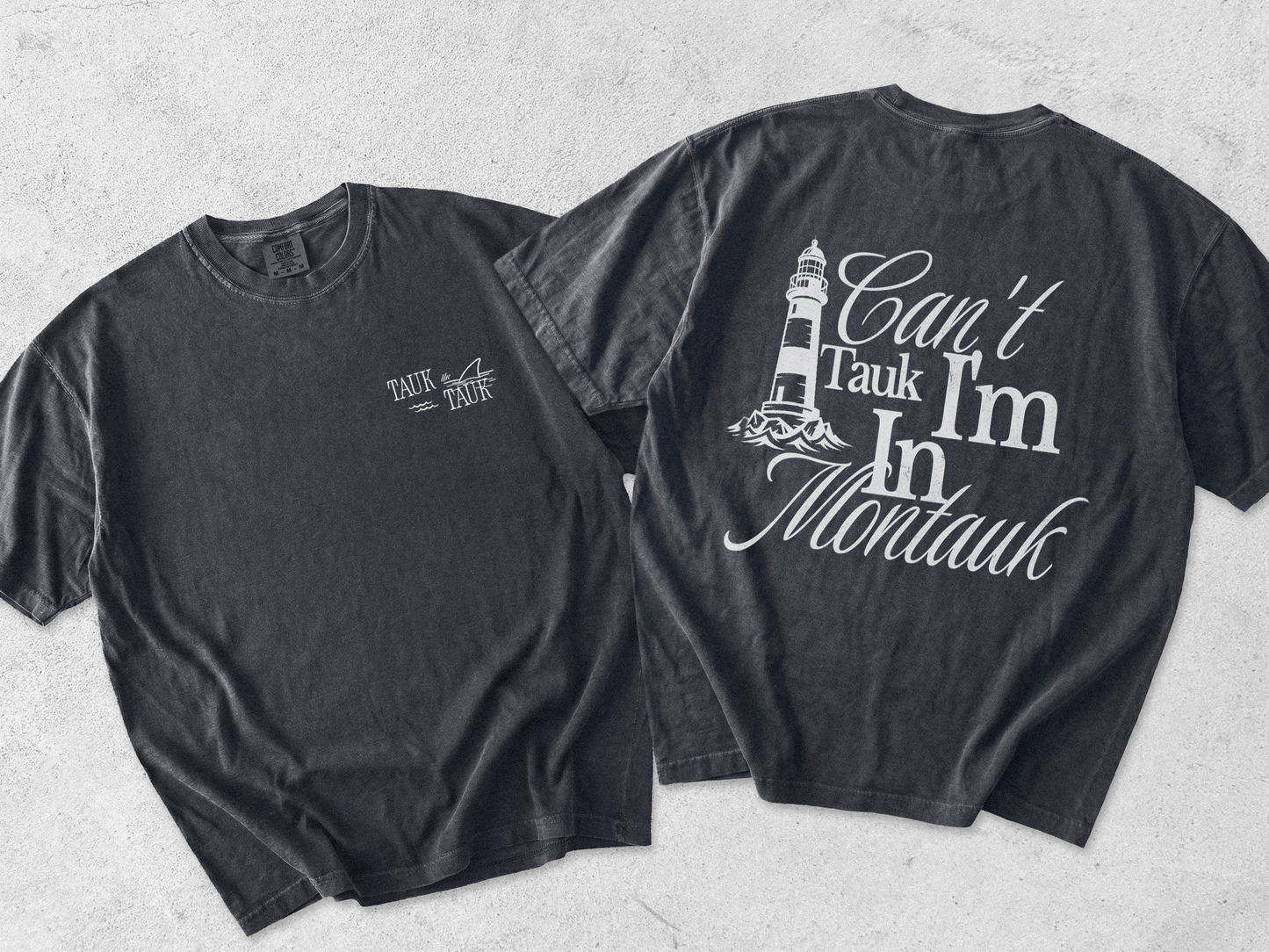 Tauk the Tauk "Can't Tauk, I'm in Montauk" T-Shirt